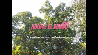 HULING EL BIMBO cover by Eastside band