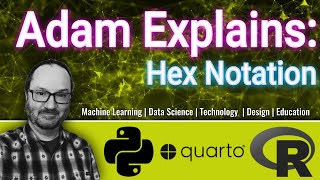 Adam Explains: Hexadecimal Color Notation Net Worth