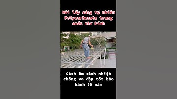 Không nên chọn nếu chưa biết về ưu điểm của tấm Polycarbonate