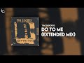Tim Sanders Do To Me Extended Mix mp3