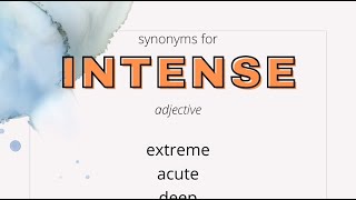 Synonyms For Intense
