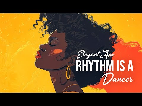 Elegant Ape - Rhythm is a Dancer