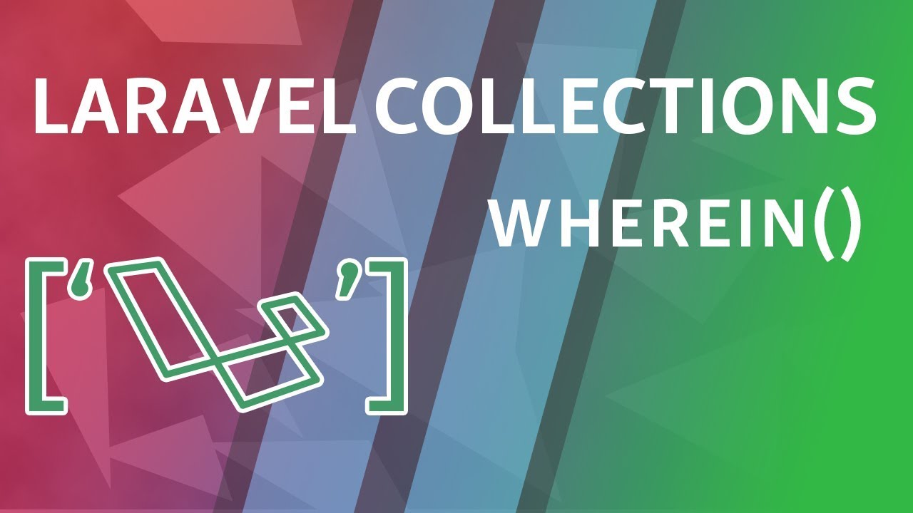 Wherein Whereinstrict | Laravel Collections