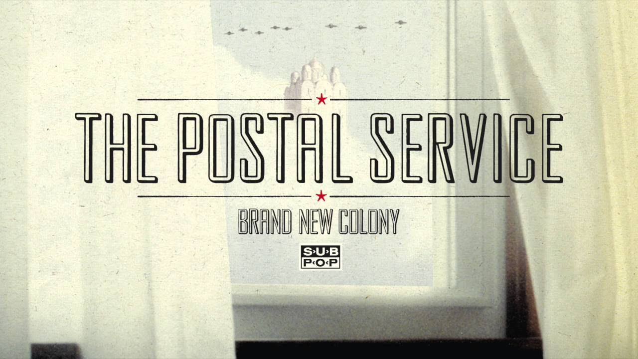 The Postal Service   Brand New Colony