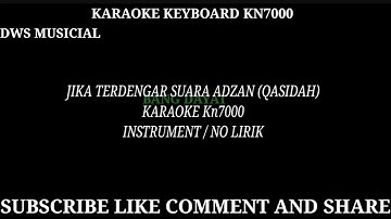JIKA TERDENGAR SUARA ADZAN (QASIDAH) INSTRUMENT /NO LIRIK KARAOKE KN7000 #DWSMUSICIAL