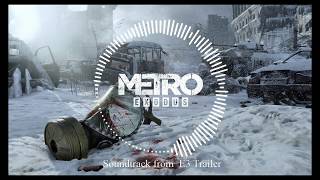 Metro Exodus - E3 trailer soundtrack