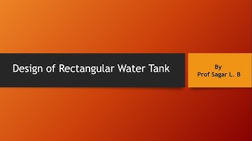 Design of Rectangular Water Tank   Part -I