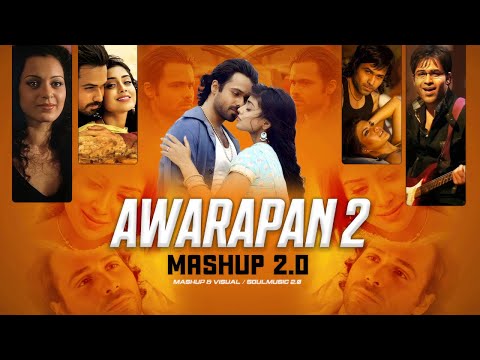 Awarapan 2 Mashup 2 0 Juda Hoke Zaroorat Uska Hi Banana KK X Emraan Hashmi VDJ Soul KaraN