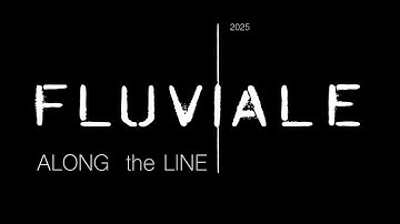 FLUVIALE 2025 Trailer
