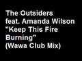 The Outsiders feat. Amanda Wilson - Keep This Fire Burning (Wawa Club Mix)