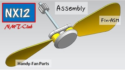 SIEMENS NX12 Assembly Tutorial Fin-ASM Handle Handy Fan (7)