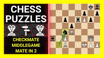 Chess Puzzles to Practice. Themes: Checkmate, Middlegame, Mate in 2. Learn Chess