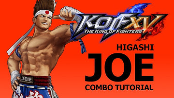 KOF XV【JOE】COMBO TUTORIAL