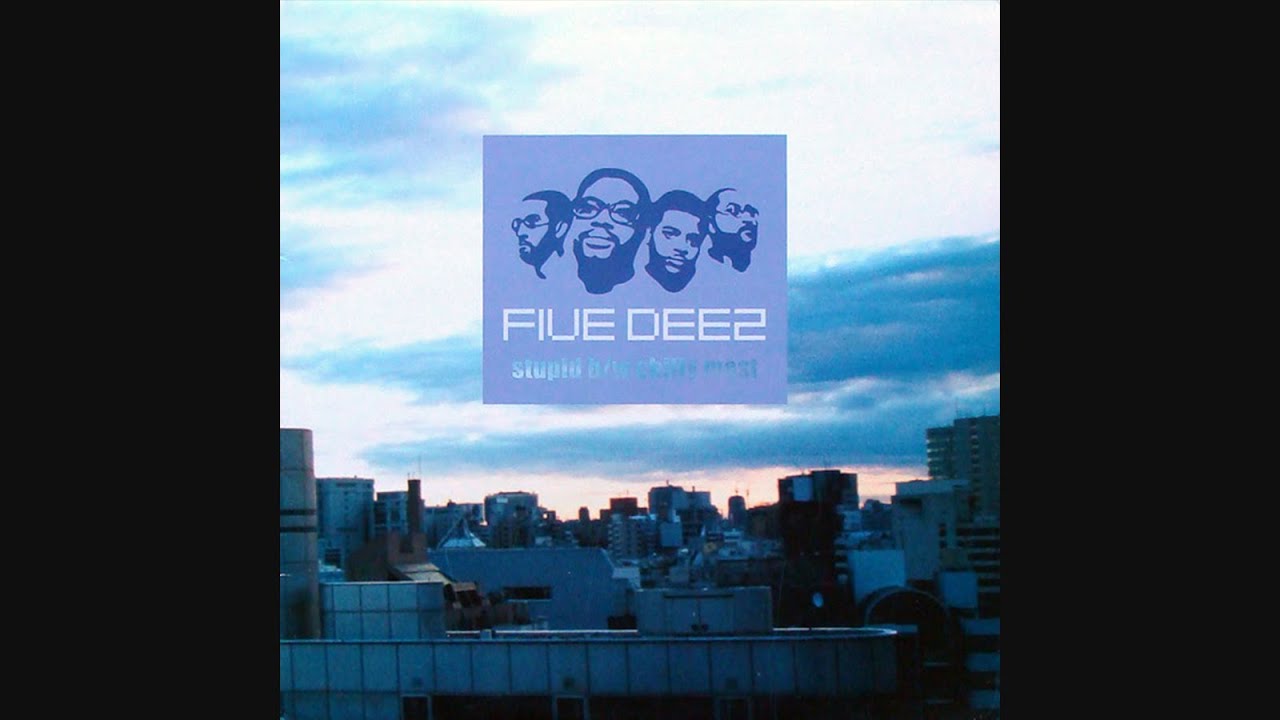 Five Deez - Stupid / Chilly Most / Sounds / No Mater (VLS / 2002
