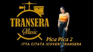 pica pica 2 _ Itta itata (Cover) Transera Band