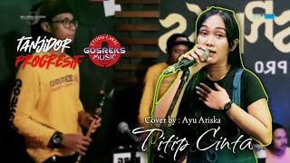 TITIP CINTA LIVE SEASON TANJIDOR PROGRESIF | Cover by : Ayu Ariska