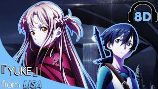 Sword Art Online: Progressive (Movie) Theme Song | LiSA - Yuke | 8D AUDIO | 8D World Music 🎧