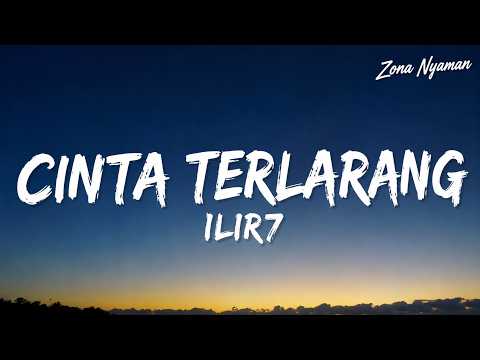 Cinta Terlarang - ILIR7 | Lirik