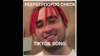 PEEPEEPOOPOO CHECK (FULL TIKTOK SONG)
