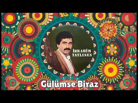 İbrahim Tatlıses - Gülümse Biraz