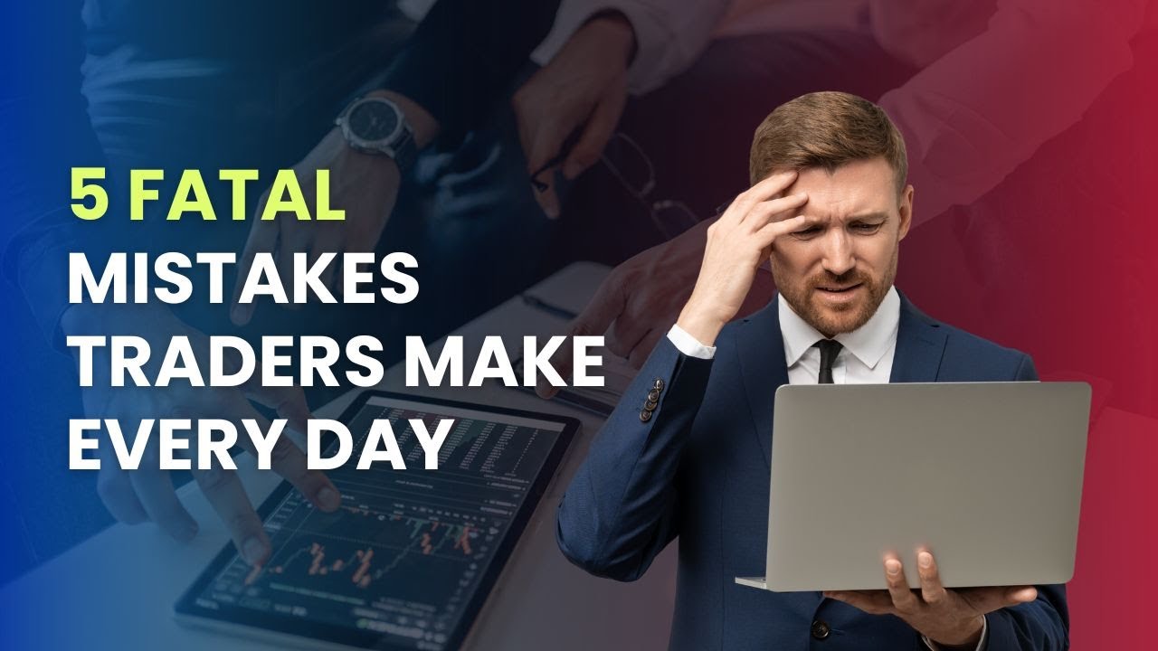 5 Deadly Forex Mistakes Killing Your Trades (And How to Fix Them Fast ...