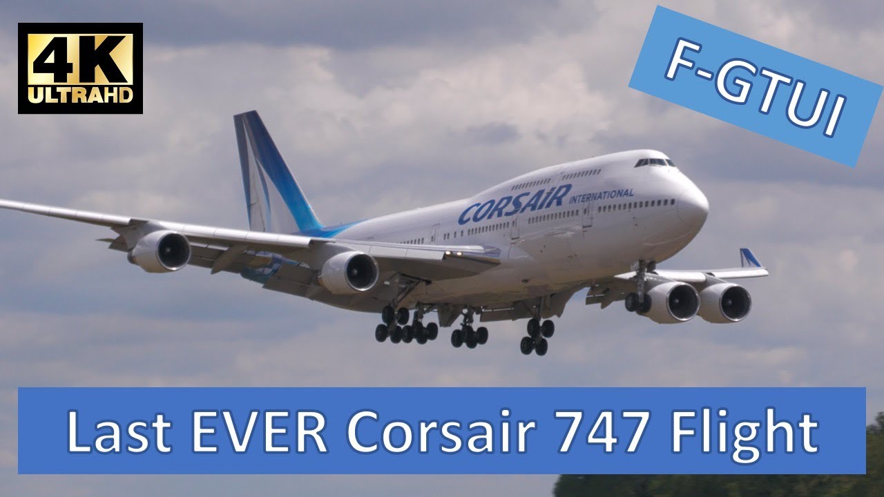 Last EVER Corsair International 747 Landing Paris Orly to Kemble Cotswold Airport