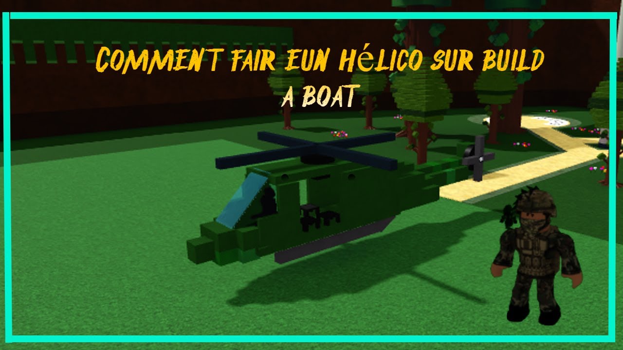 Comment faire un hélicoptère sur build a boat! - YouTube