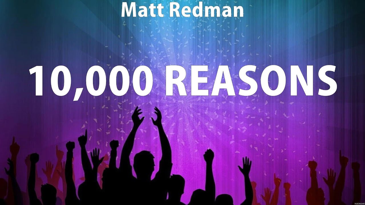 Matt Redman - 10,000 Reasons (Lyrics) Elevation Worship, Hillsong ...