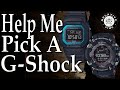 Whats The Best G-Shock Right Now? Help Me Pick.