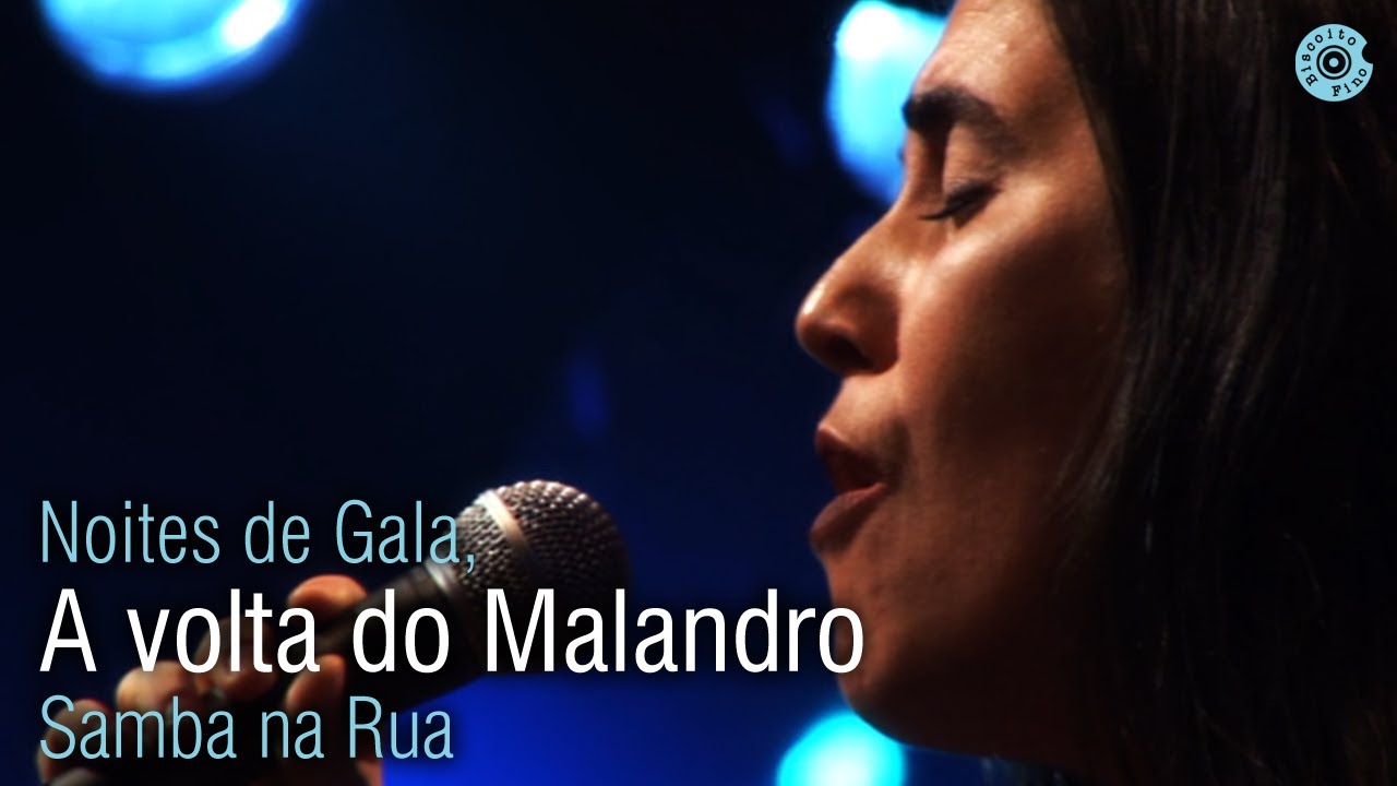 Watch Mônica Salmaso | A volta do malandro | Show "Noites de Gala, Samba na Rua" ao vivo on YouTube Watch Mônica Salmaso | A volta do malandro | Show "Noites de Gala, Samba na Rua" ao vivo on YouTube
