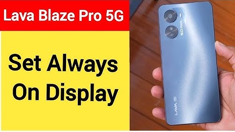 How to set always on display, Lava Blaze Pro 5G me always on display,always on display kaise set kar