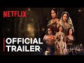 Heeramandi  The Diamond Bazaar   Sanjay Leela Bhansali   Official Trailer   Netflix India