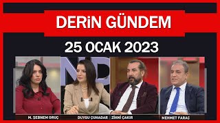 Derin Gündem 25 Ocak 2023