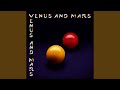 Miniature de la vidéo de la chanson Venus And Mars (Reprise)