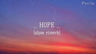 XXXTENTACION _ HOPE _(slow riverb) BEST_  SONG All music and song