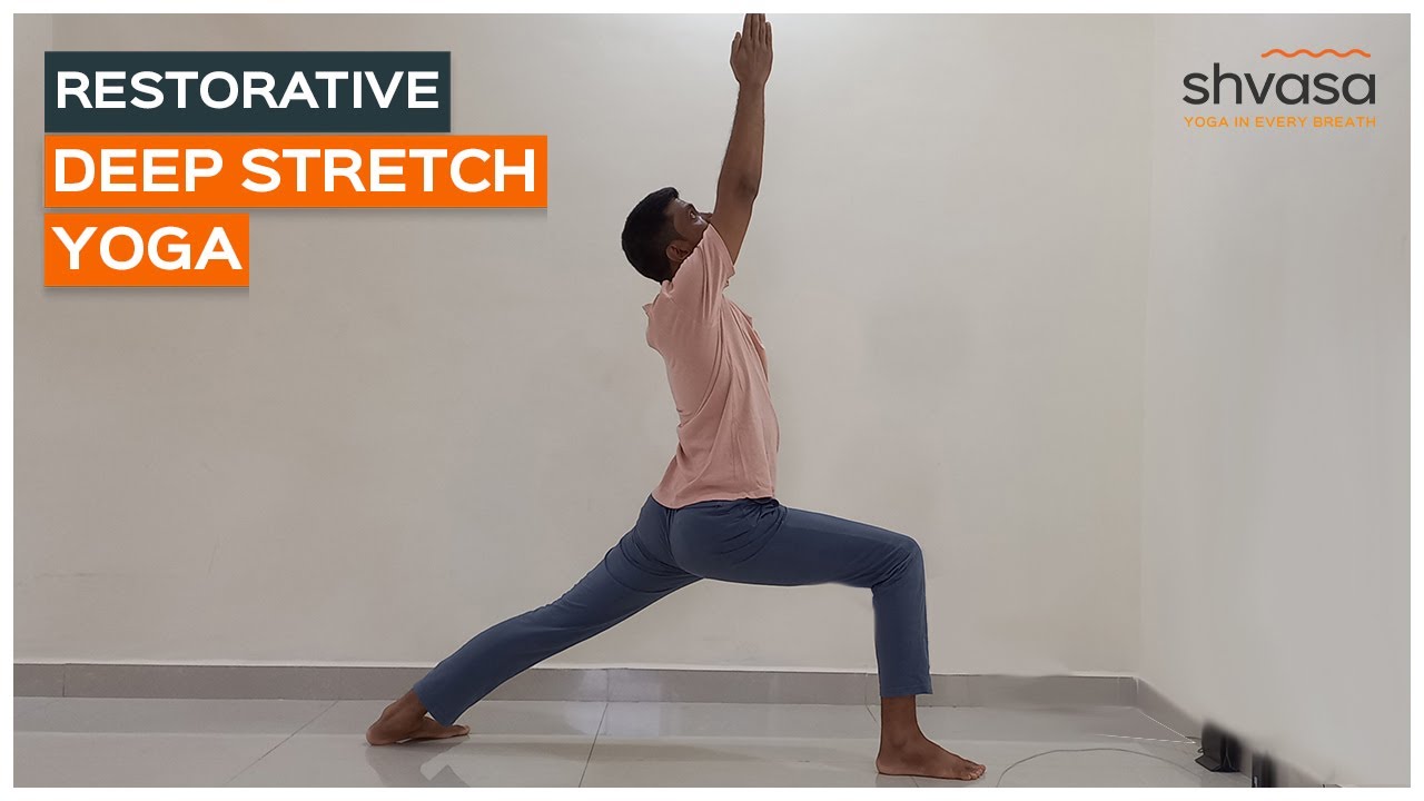 Restorative Deep Stretch Yoga for Flexibility