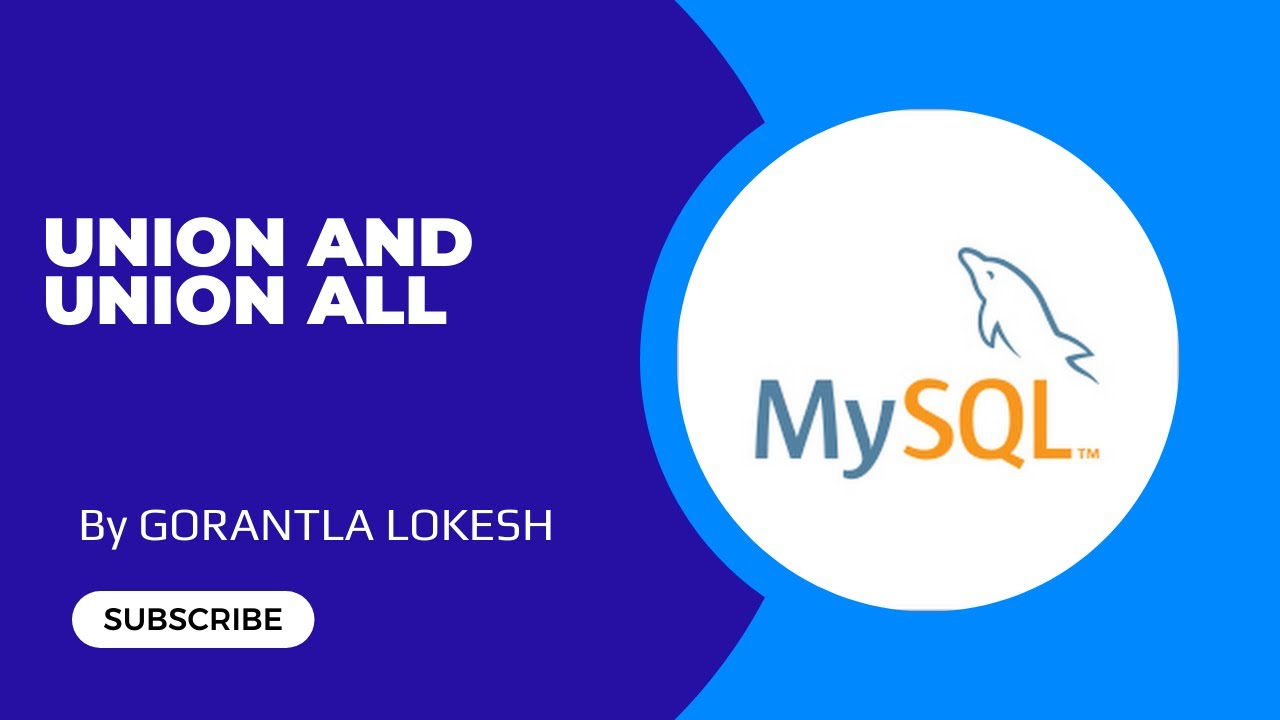 Part 18: Union and Union All in MySql | #mysql #mysqldb - YouTube