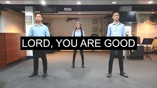 Lord You Are Good | FOCIM Choreography