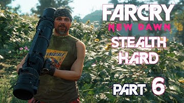 FAR CRY NEW DAWN Stealth Part 6 – HURK AND HIS FAMILY – Hard Gameplay Walkthrough