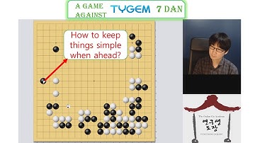 How to keep things simple when ahead?(vs Tygem 7d) Live-game-commenting S2 Game no.6