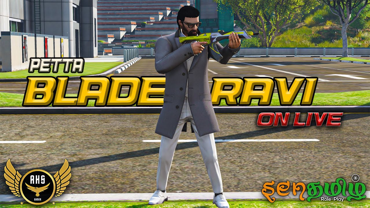 (Live) GTA 5 Senthamizh Roleplay | Petta Blade Ravi | on live | Happy ...