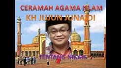 CERAMAH BAHASA SUNDA AGAMA ISLAM KH JUJUN JUNAIDI JUDUL TENTANG NIKAH  - Durasi: 49:36. 
