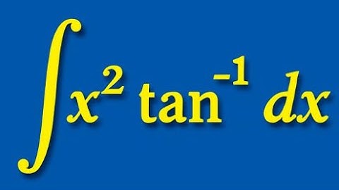 Integral of x² arctan(x) | Integration by Parts Tutorial
