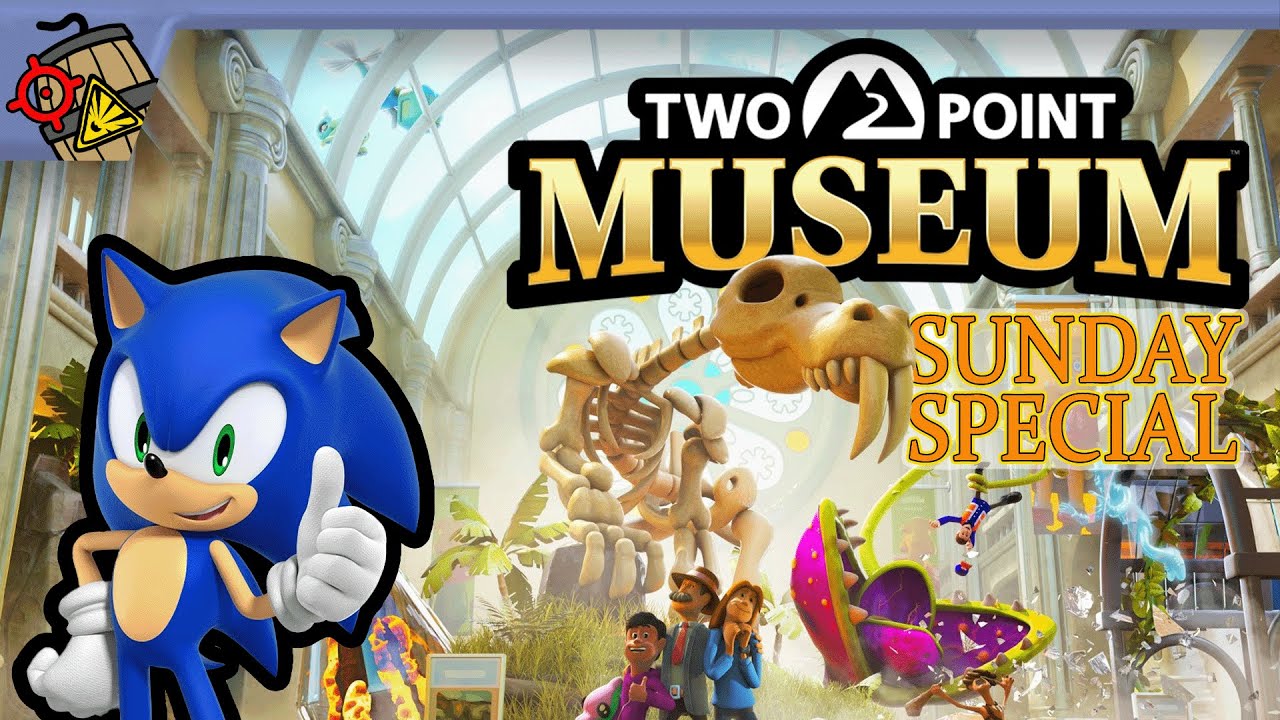 Let's Play Two Point Museum - Sonic curates a museum! - YouTube