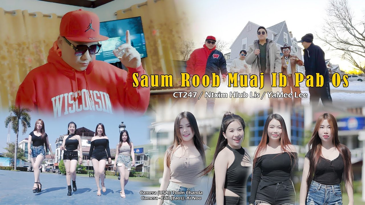 Saum Roob Muaj 1 Pab Os By..CT247 & Ntxim Hlub Lis By.. YaMee Lee