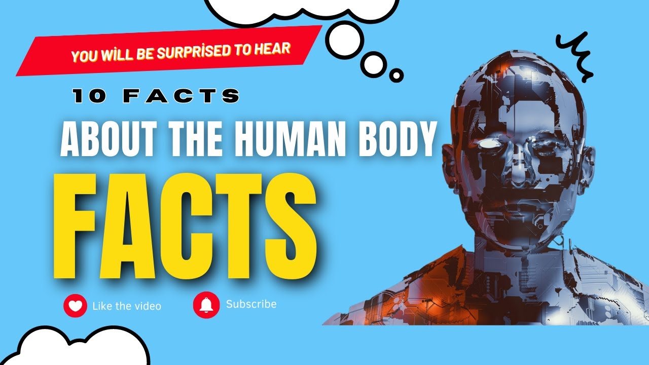 10 Facts About the Human Body You Won't Believe - YouTube