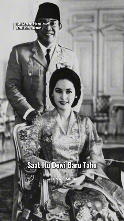 Soeharto Secretly Meets Soekarno's Wife