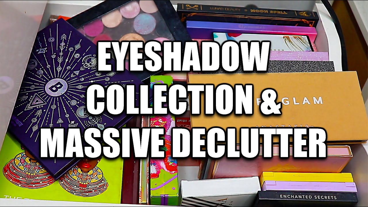 eyeshadow palette collection and massive declutter