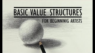 Basic Value Structures For Beginning Artists