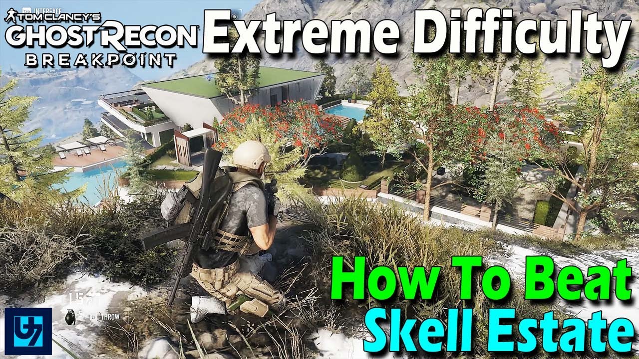 How To Beat Skell Estate, Extreme Difficulty - Ghost Recon Breakpoint